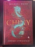 Chiny Portret cywilizacji  Michael Wood Nowa 
