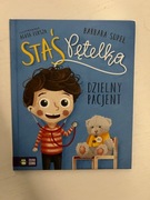 Staś Pętelka. Dzielny Pacjent
