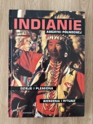 INDIANIE AMERYKI PÓŁNOCNEJ / DZIEJE I PLEMIONA / WIERZENIA I RYTUAŁY 