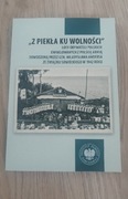 Z piekła ku wolności. Losy obywateli polskich... Janczak Bartosz