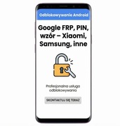 Odblokowywanie Telefonów Blokada Google FRP PIN Wzór Hasło Samsung