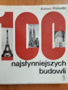 100 najsłynniejszych budowli - A.Piskadło 1988 r