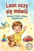 Książeczka logopedyczna Leon uczy się mówić Pierwsze słowa Rozwój mowy