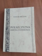 S. Reczek, Polszczyzna dawna i dzisiejsza, 1998