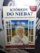 Którędy do nieba? Drogowskazy św. Jana Pawła II