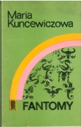 Fantomy. Maria Kuncewiczowa