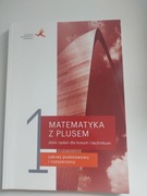 Zbiór zadań Matematyka z plusem 1 (zakres podstawowy i rozszerzony)