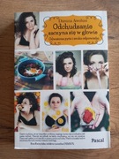 "Odchudzanie zaczyna się w głowie"  Danuta Awolusi