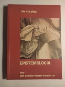 EPISTEMOLOGIA T. I ZARYS HISTORYCZNY WOLEŃSKI JAN