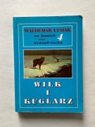 WILK I KUGLARZ Waldemar Łysiak 