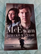 DZIECKO W CZASIE Ian McEwan  WYD 5 2018 rok KSIĄŻKA NOWA 100% OKAZJA CENOWA