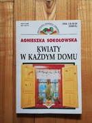 książka "Kwiaty w każdym domu" Agnieszka Sokołowska 