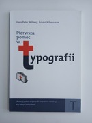 PIERWSZA POMOC W TYPOGRAFII Friedrich Forssman, Peter Willberg Han