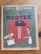 Młotek. Podręczny nieporadnik Widłak Wojciech