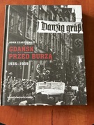 Gdańsk przed Burzą 1935-1939 Adam Czartkowski