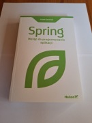 Spring. Wstęp do programowania aplikacji. Wydanie I. Paweł Kamiński. 2025