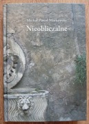 Nieobliczalne Michał Paweł Markowski