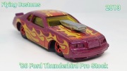 Hot Wheels Flying Customs '86 Ford Thunderbird Pro Stock