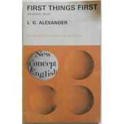 First Things First - L.G. Alexander