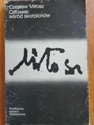 Człowiek wśród Skorpionów Czesław Miłosz