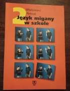 Włodzimierz Pietrzak Język migany w szkole 2