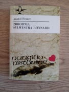 Zbrodnia Sylwestra  Bonnard  - Anatol France 