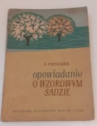 OPOWIADANIE O WZOROWYM SADZIE