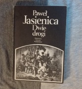 Jasienica P., Dwie drogi