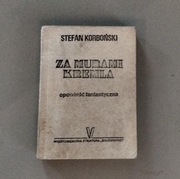 Stefan Korboński - Za murami Kremla