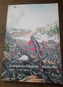 ZESZYT Z SERII POLA BITEW- KAMPANIA FRANKLIN- NASHVILLE  18.IX- 27.XII.1864