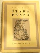 Stara Panna - Gabinet Starożytności - Balzac - Komedia Ludzka - wyd. 1950