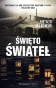 Krzysztof Kotowski - Święto Świateł