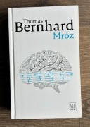 Mróz - Thomas Bernhard