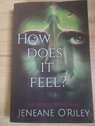 Jeneane O'Riley How does it feel?