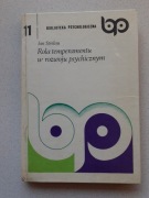 Jan Strelau "Rola temperamentu w rozwoju psychicznym"
