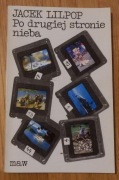 Po drugiej stronie nieba książka Jacek Lilpop