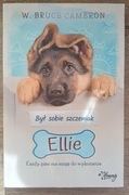 Był sobie szczeniak. Ellie Cameron Bruce W.