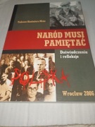 Naród musi pamiętać Tadeusz Kazimierz Mróz 