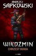 Chrzest Ognia - Wiedźmin - Andrzej Sapkowski