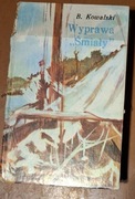 Wyprawa ,, Śmiały " Kowalski