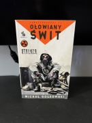 Michał Gołkowski Ołowiany Świt