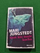 Ktoś, kto mnie kocha  Mari Jungstedt