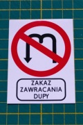 Zakaz zawracania doopy wlepy naklejki