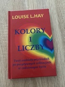 Kolory i liczby Hay Louise L.