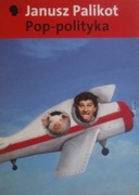 JANUSZ PALIKOT - POP - POLITYKA 