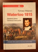 T.Malarski: Waterloo 1815 [nowa]