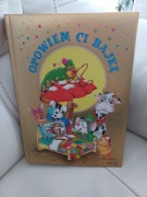 Ksiazka " Opowiem Ci bajke" Edyta Tkaczyk-Borowka