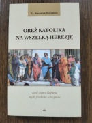 Oręż katolika na wszelką herezję, S. Koczwara