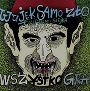 Wszystko gra Wujek Samo Zło CD Nowa WSZ Folia Album