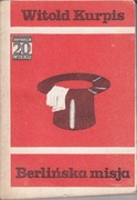 Berlińska Misja – Witold Kurpis